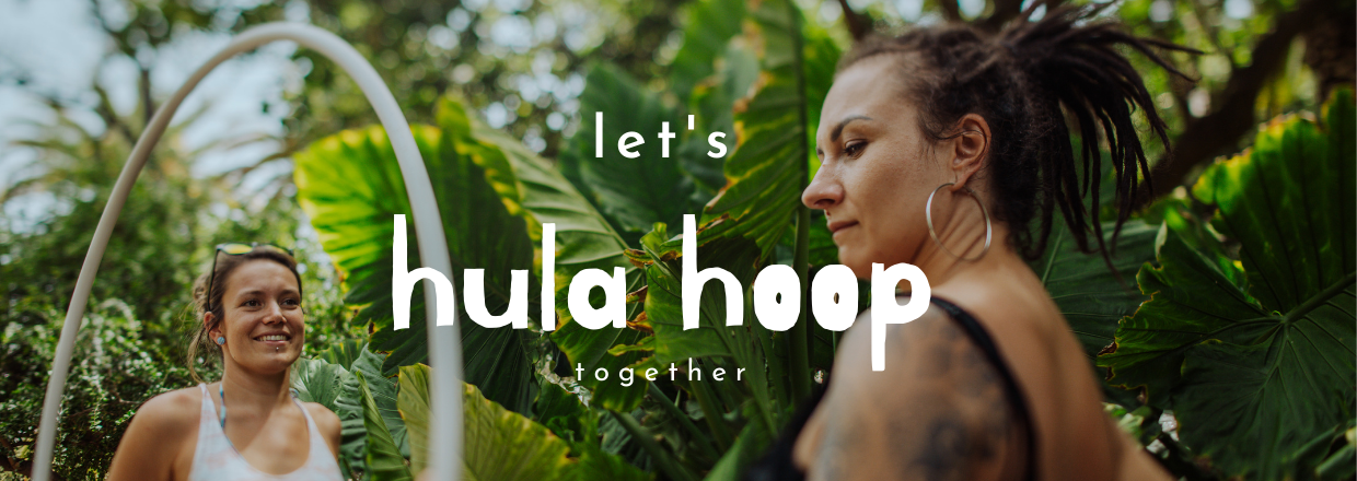 let's hula hoop together